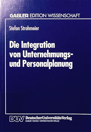 Seller image for Die Integration von Unternehmungs- und Personalplanung. for sale by Antiquariat Bookfarm