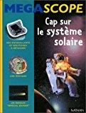 Seller image for Cap Sur Le Systme Solaire for sale by RECYCLIVRE