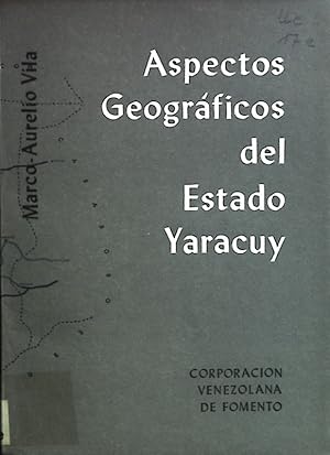 Bild des Verkufers fr Aspectos Geograficos del Estado Yaracuy. Corporacion Venezolana de Fomento. zum Verkauf von books4less (Versandantiquariat Petra Gros GmbH & Co. KG)