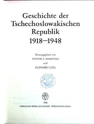 Seller image for Geschichte der Tschechoslowakischen Republik 1918 - 1948 [neunzehnhundertachtzehn bis neunzehnhundertachtundvierzig]. Forschungen zur Geschichte des Donauraumes ; Bd. 3 for sale by books4less (Versandantiquariat Petra Gros GmbH & Co. KG)