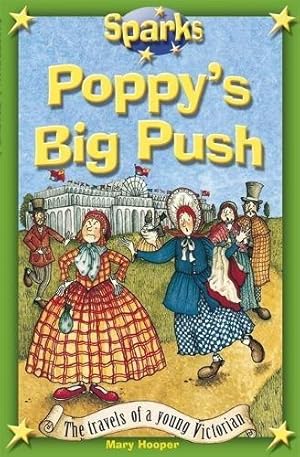 Imagen del vendedor de Travels of a Young Victorian:Poppy's Big Push (Sparks) a la venta por WeBuyBooks