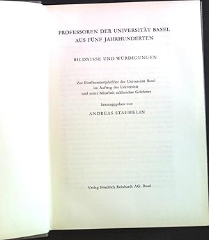Bild des Verk�ufers f�r Professoren der Universit�t Basel aus f�nf Jahrhunderten: Bildnisse und W�rdigungen. zum Verkauf von books4less (Versandantiquariat Petra Gros GmbH & Co. KG)