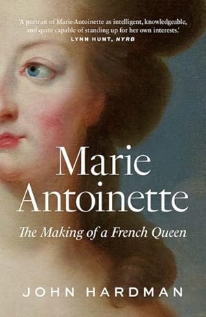 Bild des Verkufers fr Marie-Antoinette : The Making of a French Queen zum Verkauf von GreatBookPrices