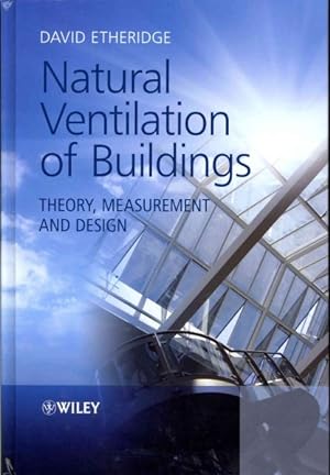 Imagen del vendedor de Natural Ventilation of Buildings : Theory, Measurement and Design a la venta por GreatBookPrices