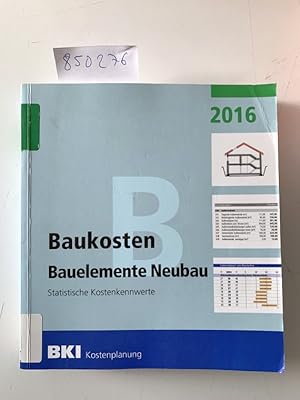 Seller image for Baukosten Gebude Neubau 2016: Statistische Kostenkennwerte Teil 1 for sale by Versand-Antiquariat Konrad von Agris e.K.