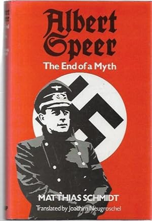 Seller image for Albert Speer. The End of a Myth. Translated by Joachim Neugroschel. for sale by City Basement Books