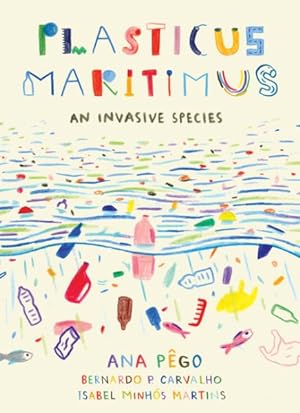Seller image for Plasticus Maritimus : An Invasive Species for sale by GreatBookPrices