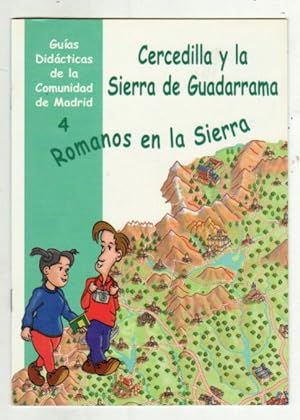 CERCEDILLA Y LA SIERRA DE GUADARRAMA: ROMANOS EN LA SIERRA
