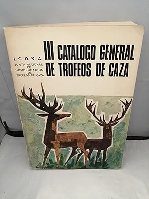 Imagen del vendedor de III Catlogo General de Trofeos de Caza a la venta por Libros Angulo