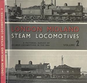 London Midland. Steam Locomotives. Volume 2. Text in Englisch. A Pictorial Survey of Ex-LMSR Loco...