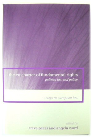 Bild des Verkufers fr The EU Charter of Fundamental Rights: Politics, Law and Policy (Essays in European Law) zum Verkauf von PsychoBabel & Skoob Books