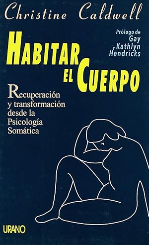 Imagen del vendedor de Habitar El Cuerpo (Crecimiento Personal) (Spanish Edition) a la venta por Von Kickblanc