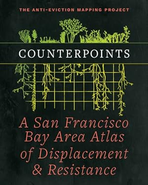 Seller image for Counterpoints : A San Francisco Bay Area Atlas of Displacement & Resistance for sale by GreatBookPrices