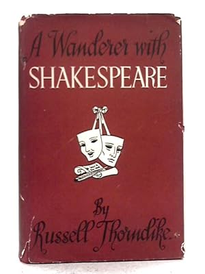 Seller image for A Wanderer With Shakespeare for sale by World of Rare Books