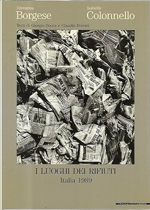 Image du vendeur pour I luoghi dei rifiuti : Italia 1989 mis en vente par Messinissa libri