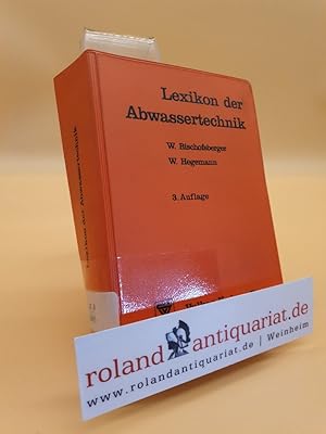 Immagine del venditore per Lexikon der Abwassertechnik venduto da Roland Antiquariat UG haftungsbeschrnkt