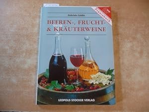 Bild des Verkufers fr Beeren-, Frucht- & Kruterweine zum Verkauf von Gebrauchtbcherlogistik  H.J. Lauterbach