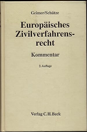 Bild des Verkufers fr Europisches Zivilverfahrensrecht Kommentar zur EuGVVO, EuEheVO, EuZustellungsVO, zum Lugano-bereinkommen und zum nationalen Kompetenz- und Anerkennungsrecht zum Verkauf von avelibro OHG