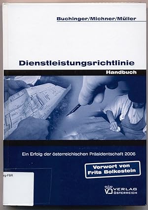 Bild des Verkufers fr Dienstleistungsrichtlinie Ein Erfolg der sterreichischen Prsidentschaft 2006 zum Verkauf von avelibro OHG