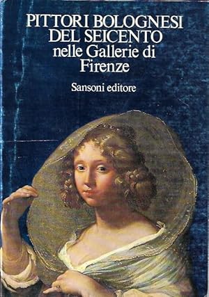 Immagine del venditore per Pittori bolognesi del Seicento nelle gallerie di Firenze venduto da Messinissa libri