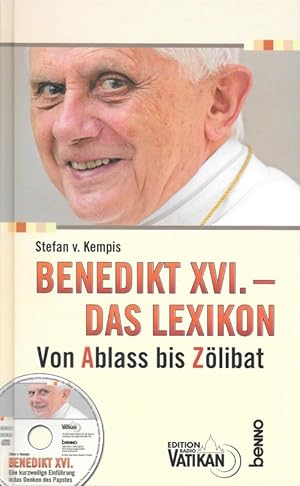 Bild des Verkufers fr Benedikt XVI. - das Lexikon Von Ablass bis Zlibat Edition Radio Vatikan zum Verkauf von Flgel & Sohn GmbH