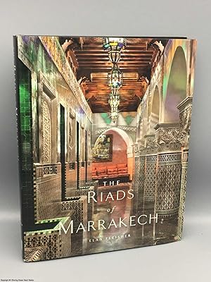 Seller image for The Riads of Marrakech for sale by 84 Charing Cross Road Books, IOBA