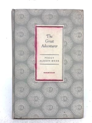 Seller image for The Great Adventurer for sale by World of Rare Books