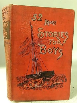 Seller image for Fifty-Two More Stories For Boys for sale by World of Rare Books