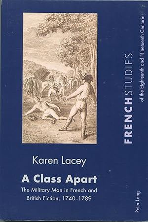 A Class Apart; the military man in French and British fiction, 1740-1789