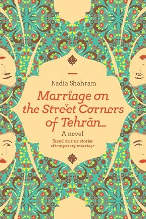 Seller image for Marriage on the Street Corners of Tehran for sale by GreatBookPricesUK