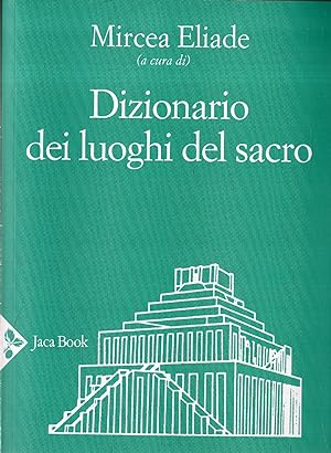 Seller image for Dizionario dei luoghi del sacro for sale by Messinissa libri