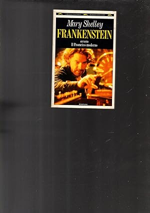 Bild des Verkufers fr Frankenstein ovvero il Prometeo moderno zum Verkauf von iolibrocarmine