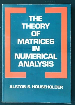 Bild des Verkufers fr The Theory of Matrices in Numerical Analysis zum Verkauf von Librodifaccia