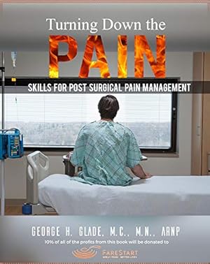 Bild des Verkufers fr Turning Down the Pain: Skills for Post-Surgical Pain Management zum Verkauf von Redux Books