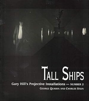 Seller image for TALL SHIPS: Gary Hill Projective Installation #2 (Gary Hill's Projective Installations) for sale by Redux Books