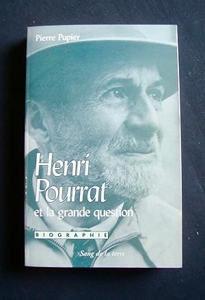 Henri Pourrat et la grande question - biographie -