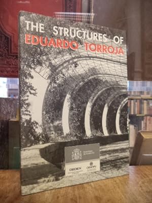 The Structures of Eduardo Torroja - An Autobiography of Engineering Accomplishment, Foreword by M...