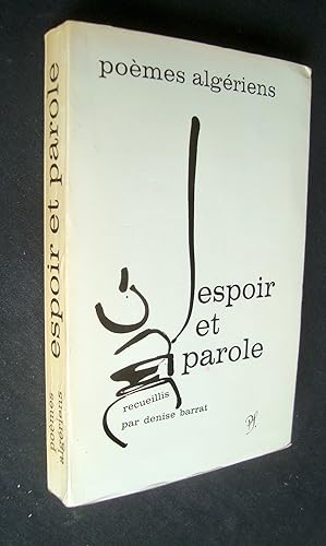 Espoir et parole - Poèmes algériens recueillis par Denise Barrat -