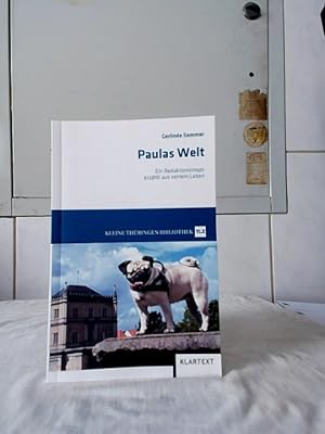 Bild des Verkufers fr Paulas Welt : ein Redaktionsmops erzhlt aus seinem Leben. Kleine Thringen Bibliothek. zum Verkauf von Ralf Bnschen