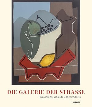 Seller image for Die Galerie der Stra�e: Plakatkunst des 20. Jahrhunderts for sale by artbook-service
