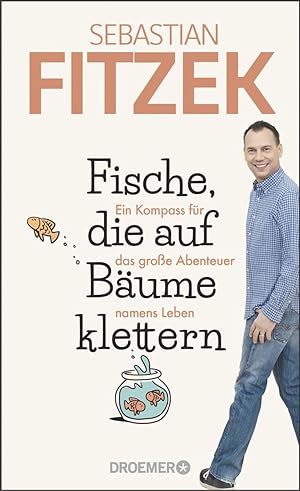 Seller image for Fische, die auf Bume klettern: Ein Kompass fr das groe Abenteuer namens Leben | SPIEGEL Bestseller for sale by artbook-service