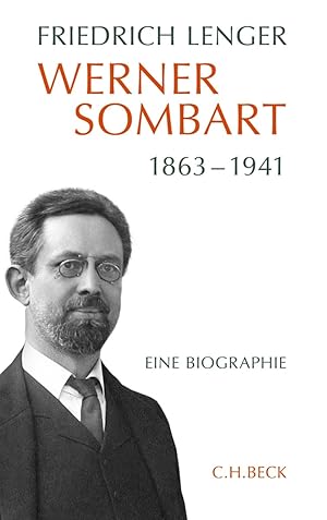 Immagine del venditore per Werner Sombart 1863-1941. Eine Biographie. venduto da artbook-service