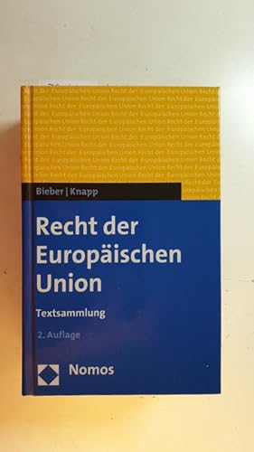 Imagen del vendedor de Recht der Europischen Union : Textsammlung a la venta por Gebrauchtbcherlogistik  H.J. Lauterbach