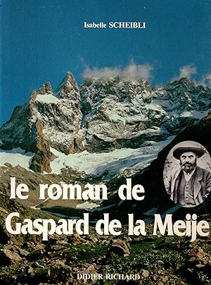 Image du vendeur pour Le roman de Gaspard de la Meije mis en vente par JP Livres