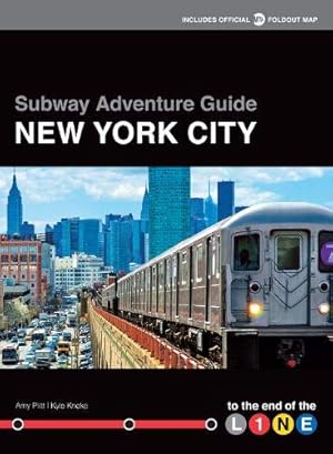 Image du vendeur pour Subway Adventure Guide: New York City: To the End of the Line mis en vente par Redux Books