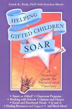 Bild des Verkufers fr Helping Gifted Children Soar: A Practical Guide for Parents and Teachers zum Verkauf von Redux Books