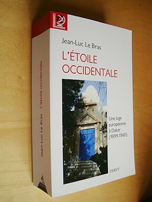 L'étoile occidentale une loge européenne à Dakar (1899-1960)