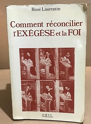 Bild des Verkufers fr Comment rconcilier l'exgse et la foi zum Verkauf von librairie philippe arnaiz