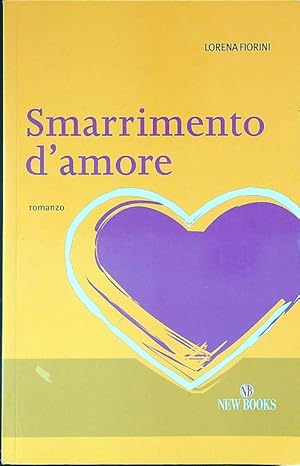 Bild des Verkufers fr Smarrimento d'amore zum Verkauf von Librodifaccia