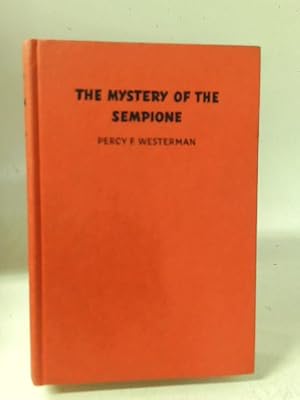 Image du vendeur pour The Mystery of the Sempione mis en vente par World of Rare Books